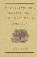 Cover: Protestantism, Capitalism and Nature in America - University of New Mexico Press