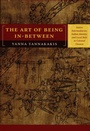 Cover: The Art of Being in-between - Duke University Press