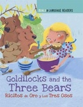 Cover: Dual Language Readers: Goldilocks and the Three Bears: Ricitos De Oro Y Los Tres Osos - Franklin Watts Ltd