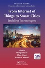 Cover: From Internet of Things to Smart Cities - Chapman & Hall/CRC