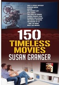 Cover: 150 Timeless Movies - Hannacroix Creek Books