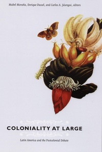 Enlarge image Cover: Coloniality at Large - Duke University Press