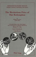 Cover: The Meritorious Price of Our Redemption by William Pynchon (1590 - 1662) - Peter Lang Verlag