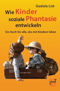 Bild vergrößern Bild: Wie Kinder soziale Phantasie entwickeln - Narr Francke Attempto Verlag