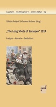 Cover: "The Long Shots of Sarajevo" 1914 - Narr Francke Attempto Verlag
