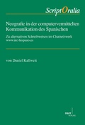 Cover: Neografie in der computervermittelten Kommunikation des Spanischen - Narr Francke Attempto Verlag