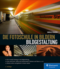 Abbildung von: Die Fotoschule in Bildern. Bildgestaltung - Rheinwerk