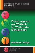 Cover: Ponds, Lagoons, and Wetlands for Wastewater Management - Momentum Press