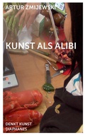 Cover: Kunst als Alibi - Diaphanes