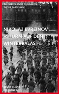 Cover: Nikolaj Evreinov: &raquo;Sturm auf den Winterpalast&laquo; - Diaphanes