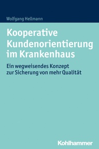 Abbildung von: Kooperative Kundenorientierung im Krankenhaus - Kohlhammer