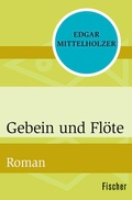 Cover: Gebein und Fl&ouml;te - Fischer Taschenbuch