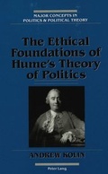 Cover: The Ethical Foundations of Hume's Theory of Politics - Peter Lang Verlag