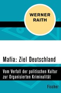 Cover: Mafia: Ziel Deutschland - Fischer Taschenbuch