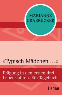 Enlarge image Cover: »Typisch Mädchen ...« - Fischer Taschenbuch
