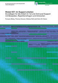 Enlarge image Cover: Modul 437: Im Support arbeiten - Compendio Bildungsmedien