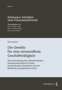 Abbildung von: Die Gewähr für eine einwandfreie Geschäftstätigkeit - Schulthess Juristische Medien