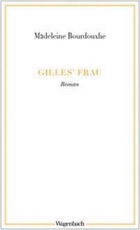 Abbildung von: Gilles' Frau - Wagenbach