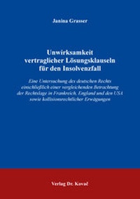 Abbildung von: Unwirksamkeit vertraglicher Lösungsklauseln für den Insolvenzfall - Kovac, Dr. Verlag