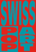 Cover: Swiss Pop Art - Scheidegger & Spiess