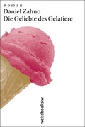 Cover: Die Geliebte des Gelatiere - weissbooks