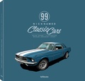Cover: 99 Nicknamed Classic Cars - teNeues Verlag ein Imprint des Gestalten Verlags