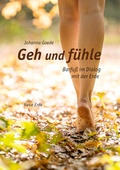 Cover: Geh und f&uuml;hle - Neue Erde