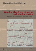 Cover: Von der Musik zur Sprache und wieder zur&uuml;ck - Psychosozial-Verlag