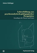 Abbildung von: Lehrerbildung aus psychoanalytisch-pädagogischer Perspektive - Psychosozial-Verlag