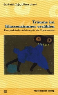 Abbildung von: Träume im Klassenzimmer erzählen - Psychosozial-Verlag