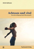 Cover: Achtsam und vital - Psychosozial-Verlag