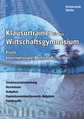 Cover: Klausurtrainer f&uuml;r das Wirtschaftsgymasium - Profil Internationale Wirtschaft - Bahnmayer