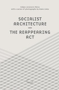 Cover: Socialist Architecture - The Reappearing Act - The Green Box