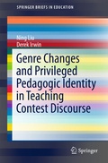 Cover: Genre Changes and Privileged Pedagogic Identity in Teaching Contest Discourse - Springer