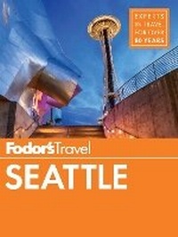 Abbildung von: Fodor's Seattle - Fodor's Travel Publications Inc.,U.S.