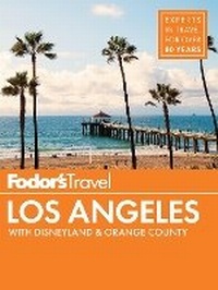 Abbildung von: Fodor's Los Angeles - Fodor's Travel Publications Inc.,U.S.