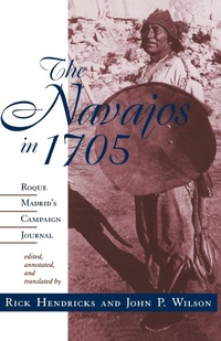 Enlarge image Cover: The Navajos in 1705 - University of New Mexico Press