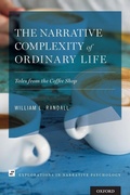 Cover: The Narrative Complexity of Ordinary Life - Oxford University Press Inc