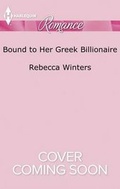 Cover: Bound to Her Greek Billionaire - Harlequin