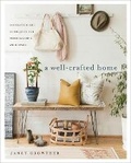 Cover: A Well-Crafted Home - Crown Publishing Group, Division of Random House Inc