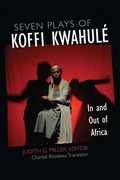 Cover: Seven Plays of Koffi Kwahule - The University of Michigan Press