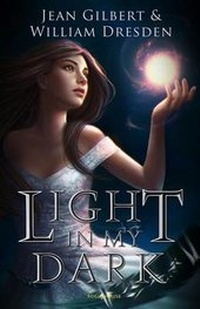 Enlarge image Cover: Light In My Dark - Rogue House Publishing