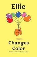 Cover: Ellie Changes Color - Riley Hooper Ltd