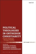 Cover: Political Theologies in Orthodox Christianity - T.& T.Clark Ltd