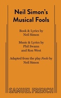 Cover: Neil Simon's Musical Fools - Samuel French Ltd
