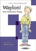 Cover: Waylon!: One Awesome Thing - Turtleback