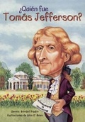 Cover: Quien Fue Tomas Jefferson? (Who Was Thomas Jefferson?) - Turtleback Books
