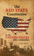 Cover: The Red State Constitution of the United States with Commentary - Jbhco., LLC