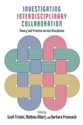 Cover: Investigating Interdisciplinary Collaboration - Rutgers University Press