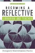 Cover: Becoming a Reflective Librarian and Teacher - ALA Editions